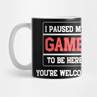 I Paused My Game to Be Here Gaming Gamer Vintage Gift Mug